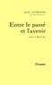 Jean Guéhenno - Entre le passé et l'avenir.