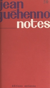 Jean Guéhenno et  Ecole Estienne - Notes.