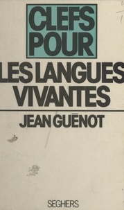Jean Guenot et Luc Decaunes - Les langues vivantes.