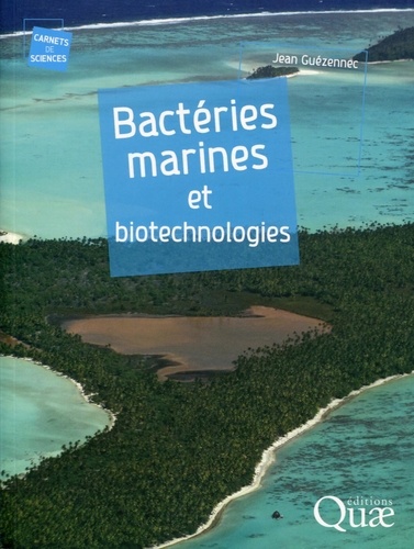 Jean Guézennec - Bactéries marines et biotechnologies.