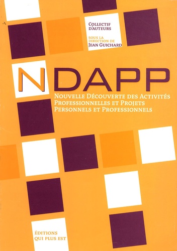 Jean Guichard - NDAPP - Nouvelle découverte des activités professionnelles et projets personnels et professionnels.
