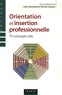Jean Guichard et Michel Huteau - Orientation et insertion professionnelle - 75 Concepts clés.