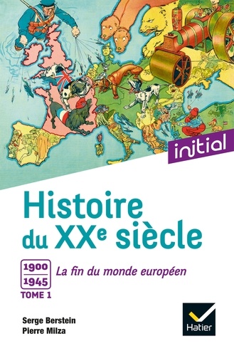 Jean Guiffan et Yves Gauthier - Initial - Histoire du XXe siècle tome 1.