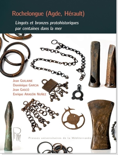 Rochelongue (Agde, Hérault). Lingots et bronzes protohistoriques par centaines dans la mer