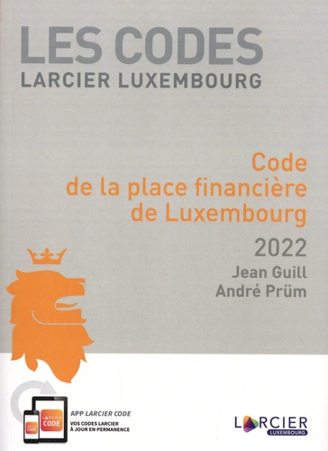 Code de la place financière de Luxembourg  Edition 2022