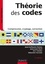 Théorie des codes. Compression, cryptage, correction 3e édition