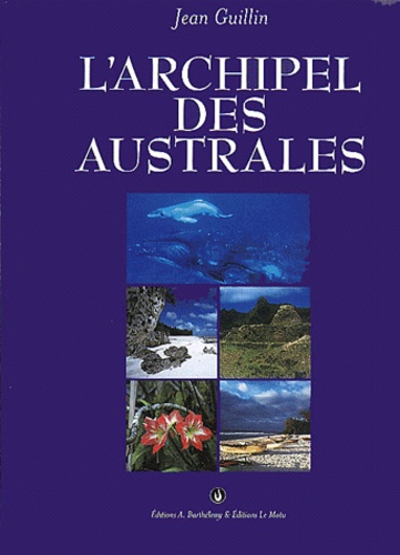 Jean Guillin - L'Archipel Des Australes.