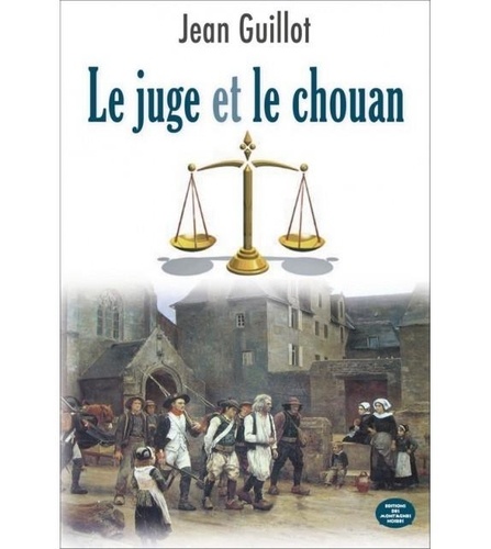 Jean Guillot - Le juge et le chouan.