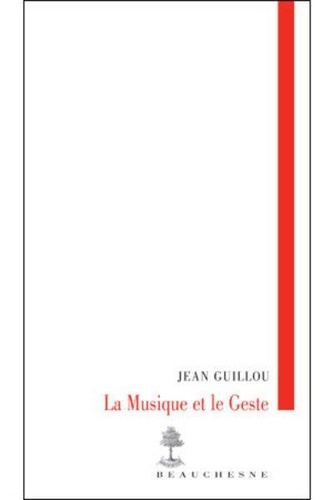 Jean Guillou - La Musique et le Geste.