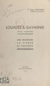 Lourdes &amp; Gavarnie (28 juin-4 juillet 1936)