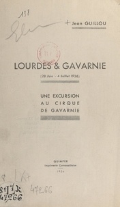 Jean Guillou - Lourdes & Gavarnie (28 juin-4 juillet 1936) - Une excursion au cirque de Gavarnie.