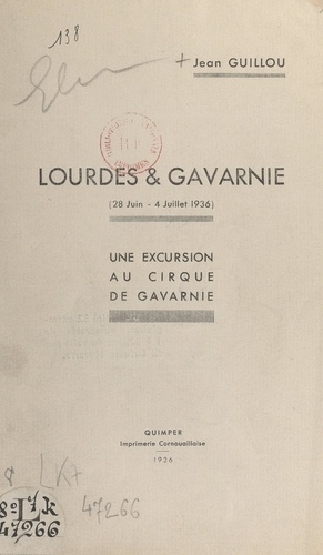 Lourdes & Gavarnie (28 juin-4 juillet 1936). Une excursion au cirque de Gavarnie