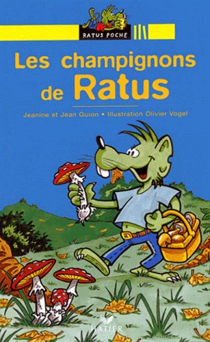 Jean Guion et Jeanine Guion - Les champignons de Ratus.