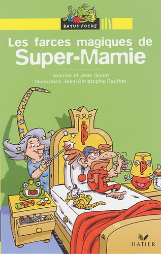 Jean Guion et Jeanine Guion - Les farces magiques de Super-Mamie.