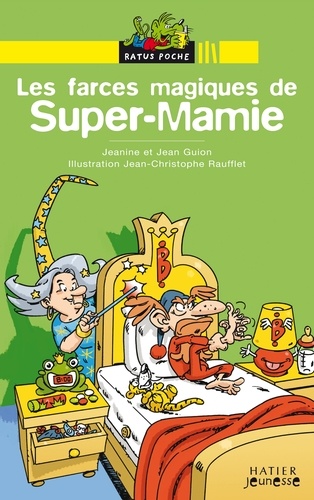 Jean Guion et Jeanine Guion - Les farces magiques de Super-Mamie.