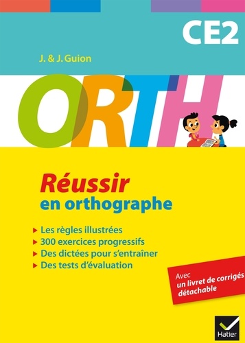 Jean Guion et Jeanine Guion - ORTH CE2 - Réussir en orthographe.