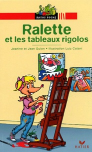 Jean Guion et Jeanine Guion - Ralette et les tableaux rigolos.