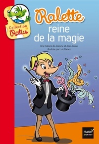 Jean Guion et Jeanine Guion - Ralette reine de la magie.