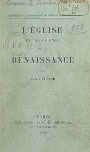 L'Église et les origines de la Renaissance
