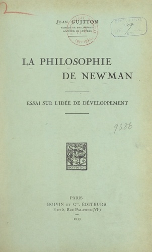 La philosophie de Newman. Essai sur l'idée de développement