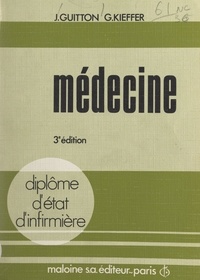 Jean Guitton et Georges Kieffer - Médecine - 40 figures.