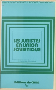 Jean-Guy Collignon - Les juristes en Union soviétique.