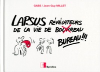 Jean-Guy Millet et  Gabs - Lapsus Revelateurs De La Vie De Bureau. 2eme Edition.