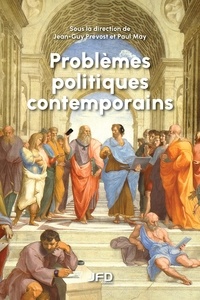 Jean-Guy Prévost et Paul May - Problèmes politiques contemporains.