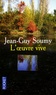 Jean-Guy Soumy - L'oeuvre vive.