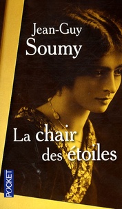 Jean-Guy Soumy - La chair des étoiles.