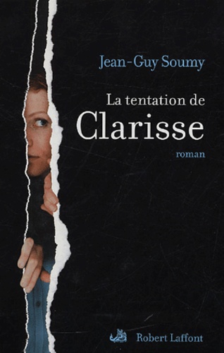 La Tentation de Clarisse de Jean-Guy Soumy - Livre - Decitre