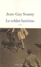 Jean-Guy Soumy - Le soldat fantôme.
