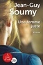 Jean-Guy Soumy - Une femme juste.