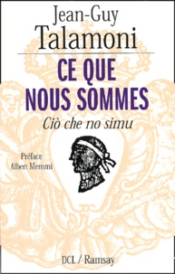 Jean-Guy Talamoni - Ce Que Nous Sommes. Cio Che No Simu.