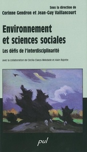 Jean-Guy Vaillancourt et Corinne Gendron - Environnement et sciences sociales - Les défis de l'interdisciplinarité.