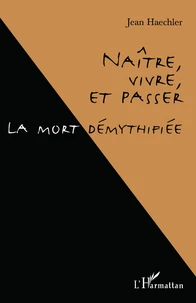 Naître, vivre et passer
