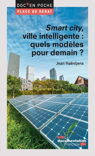 Smart city, ville intelligente : quels modèles pour demain ?