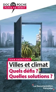 Jean Haëntjens - Villes et climat - Quels défis ? Quelles solutions ?.