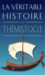Jean Haillet - La véritable histoire de Thémistocle.