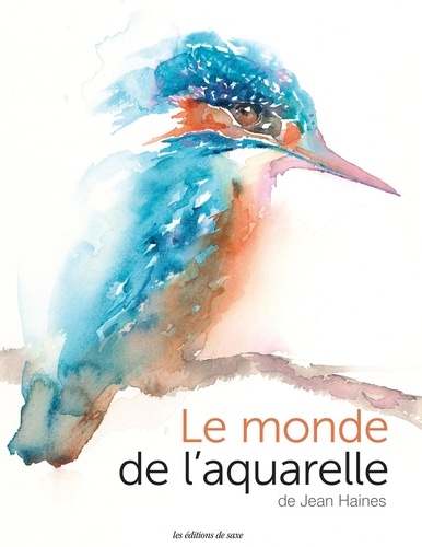 Jean Haines - Le monde de l'aquarelle.