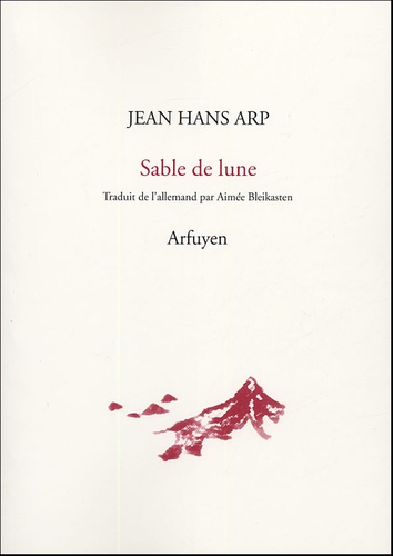 Jean Hans Arp - Sable de lune.