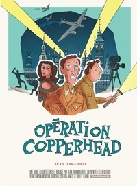 Jean Harambat - Opération Copperhead.