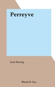 Jean Harang - Perreyve.
