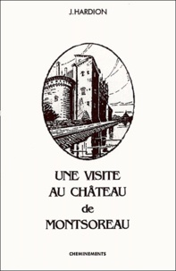 Jean Hardion - Une visite au château de Montsoreau.