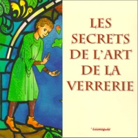 Jean Haudicquier De Blancourt - Les secrets de l'art de la verrerie.