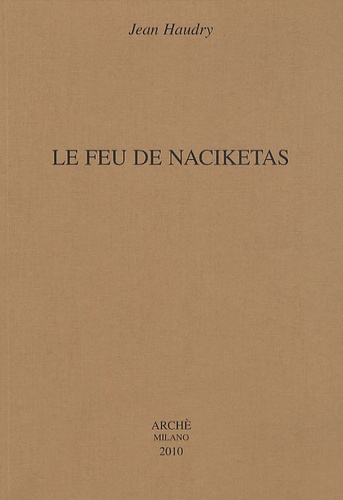 Jean Haudry - Le feu de Naciketas.