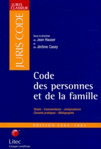 Jean Hauser et Jérôme Casey - Code des personnes et de la famille.