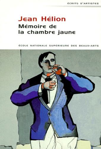 Jean Hélion - Mémoire de la chambre jaune.