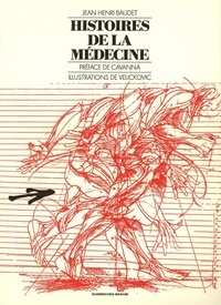 Jean-Henri Baudet - Histoires de la médecine.