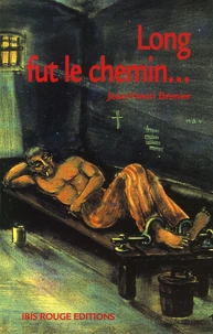 Long fut le chemin...